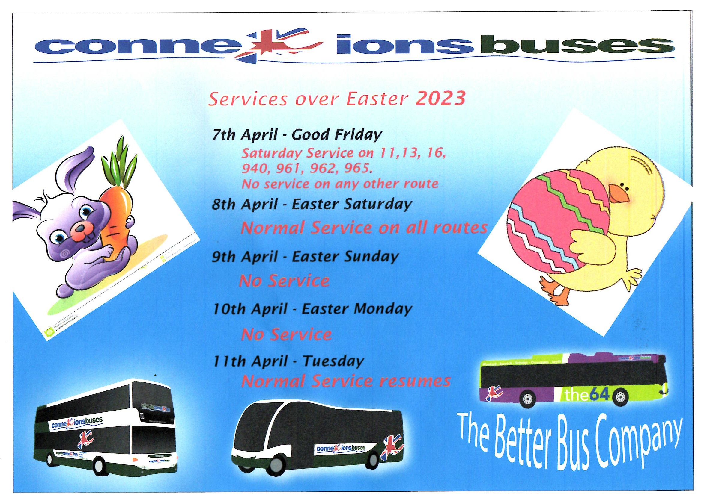 On Good Friday, we will be operating services 11, 13, 16, 940, 061, 962, 965 ONLY and these are to a Saturday timetable